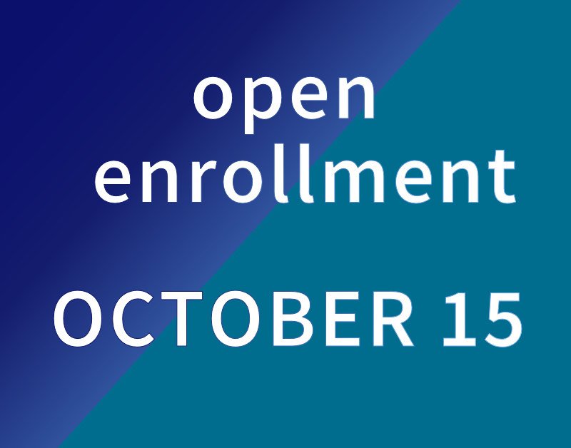 Open Enrollment October 15